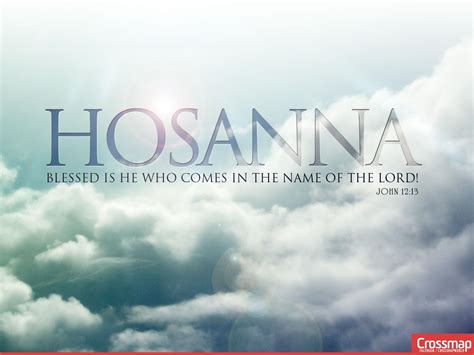 Hosanna In The Highest Wallpaper