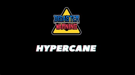 Disaster Warning Beta - Hypercane - YouTube