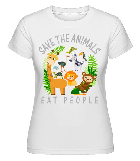 Save The Animals · Shirtinator Women's T-Shirt | Shirtinator