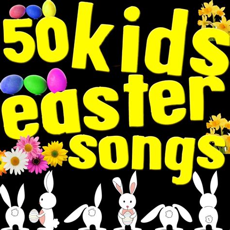 50 Fun Kids Easter Songs Spotify Playlist