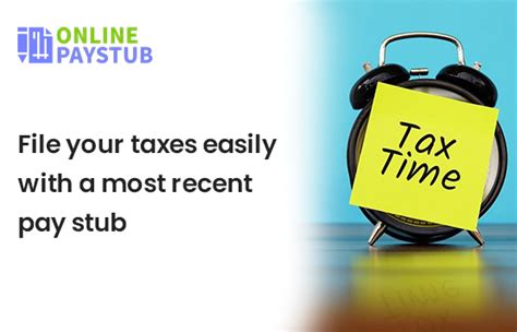 File your taxes easily with a most recent pay stub - Online Paystub