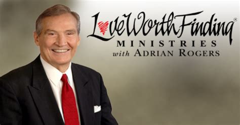 Listen to Love Worth Finding: Adrian Rogers Podcasts