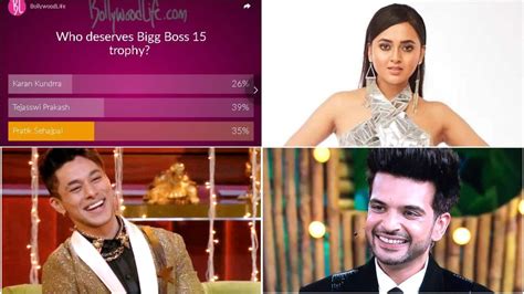 Bigg Boss 15 winner: Karan Kundrra, Tejasswi Prakash or Pratik Sehajpal ...