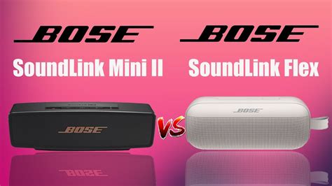 Bose SoundLink Flex vs Bose SoundLink Mini II Comparison. - YouTube