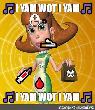 Meme: "🎵I YAM WOT I YAM🎵 ⛑ 💢 🚬 ☣ 💉 ☢ 🩸 🎵I YAM WOT I YAM🎵" - All Templates - Meme-arsenal.com