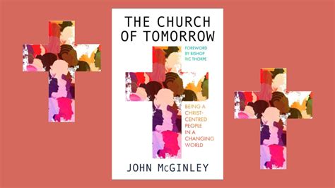 An interview with John McGinley, author of the book 'The Church of Tomorrow': Equipping the Church