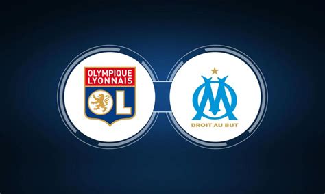 Olympique Lyon vs. Olympique Marseille: Live Stream, TV Channel, Start ...