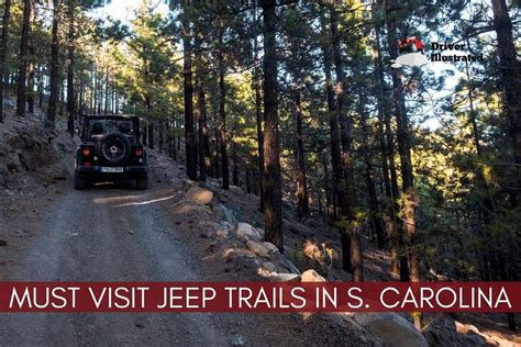 9 Must-Visit Off-Road Jeep Trails in South Carolina - Driver Illustrated