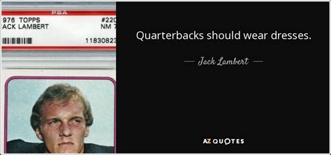 TOP 9 QUOTES BY JACK LAMBERT | A-Z Quotes