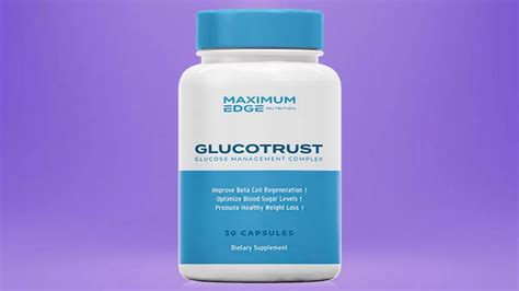 GlucoTrust Review: Ingredients, Health Benefits, Pros And Cons – My ...