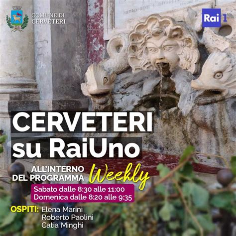 Sabato e domenica Cerveteri su RaiUno: il programma “Weekly” alla Necropoli e nel Centro Storico ...