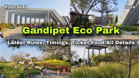 Gandipet Park Tour Plan Hyderabad || Latest Rules,Timings,Ticket,Food All Details || Hyderabad ...