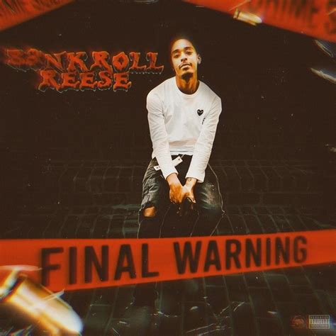 Bankroll Reese - FINAL WARNING Lyrics and Tracklist | Genius