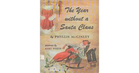 The Year Without a Santa Claus by Phyllis McGinley