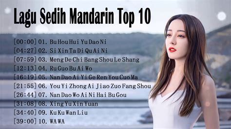 Top 10 Lagu Mandarin Pilihan Terbaik 2021 Enak Didengar Saat Santai - Bu Hou Hui Yu Dao Ni - YouTube