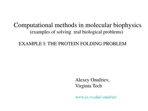 PPT - Computational methods in molecular biophysics (examples of solving real biological ...