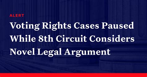 Voting Rights Cases Paused While 8th Circuit Considers Novel Legal Argument - Democracy Docket