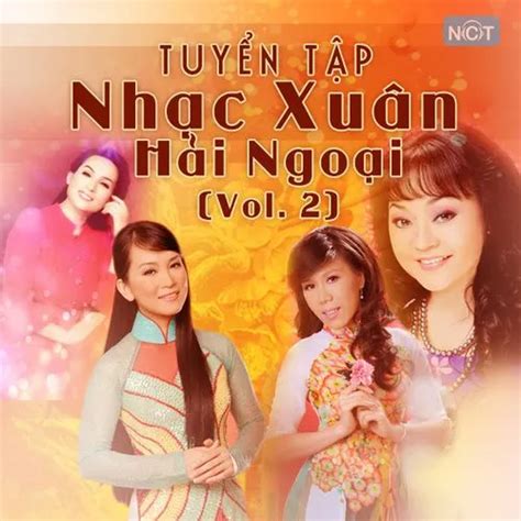 Tuyển Tập Nhạc Xuân Hải Ngoại (Vol. 2) - V.A - tải mp3|lời bài hát - NhacCuaTui