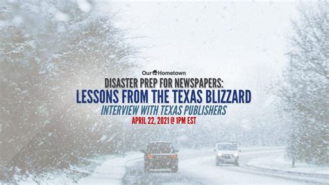 Disaster Prep for Newspapers: Lessons from the Texas Blizzard - Our-Hometown