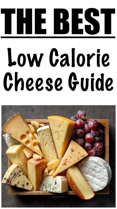 10 Low Calorie Cheeses You Can Buy - Lose Weight By Eating