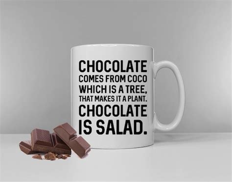 Chocolate Is Salad Mug / Funny Chocolate Slogan Gift | Etsy