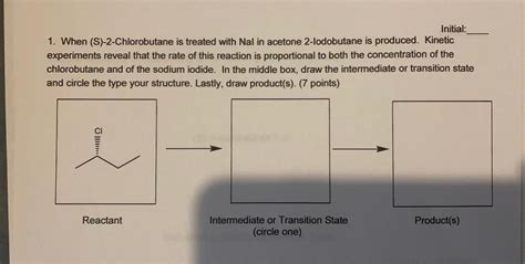 Initial: 1. When (S)-2-Chlorobutane is tre... - Organic Chemistry