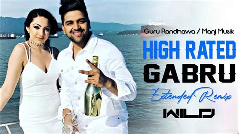 High Rated Gabru (Extended Remix) | DJ Wild | Guru Randhawa - YouTube