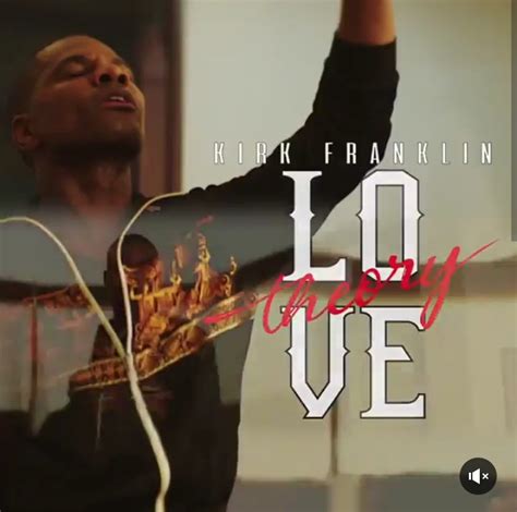 Download Kirk Franklin - Love theory (Audio + Video + Lyrics ...