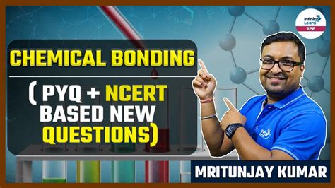 Chemical Bonding (PYQ + NCERT Based New Questions) || JEE Chemistry || LIVE || Infinity Learn ...