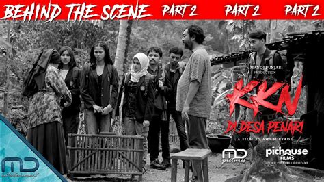 KKN di Desa Penari - Behind The Scene Part 2 - YouTube