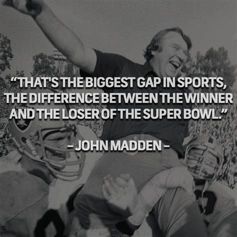 John Madden | Inspirational quotes, Packers football, Super bowl