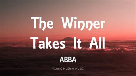 ABBA - The Winner Takes It All (Lyrics) in 2022 | All lyrics, Winner, Proven winners flowers