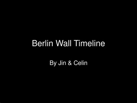 PPT - Berlin Wall Timeline PowerPoint Presentation, free download - ID ...