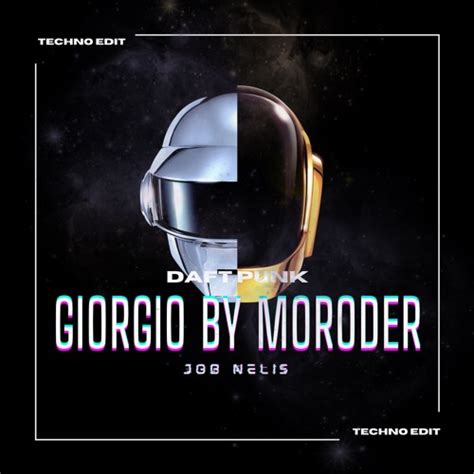 Stream Daft Punk - Giorgio By Moroder (Job Nelis Techno Edit)[FREE DOWNLOAD] by Job Nelis ...