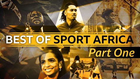 Best of BBC Sport Africa TV - Part One - BBC Sport