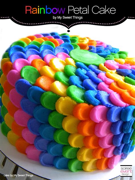 Cake Trend: Rainbow Cake with Petal Buttercream Frosting - Soiree Event Design