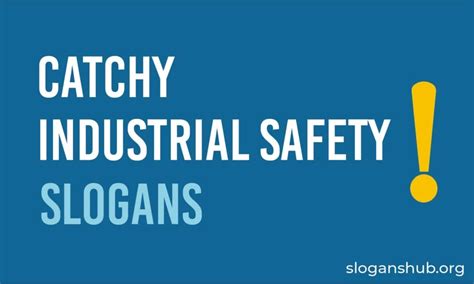 529 Latest Industrial Safety Slogans & Factory Safety Slogans