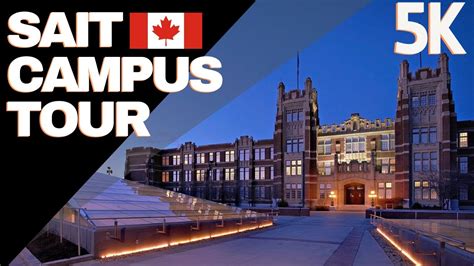 4K| SAIT Campus Tour| Virtual Walking Tour| Stan Grand| Calgary ...