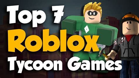 Top 7 Roblox Tycoon games! - YouTube