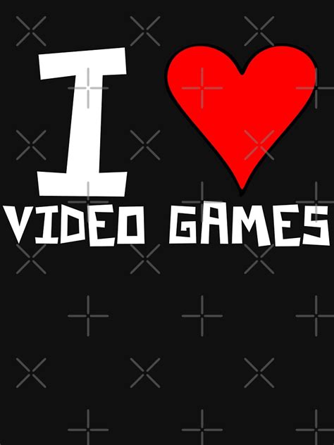 "I LOVE VIDEO GAMES" T-shirt by Ange26 | Redbubble