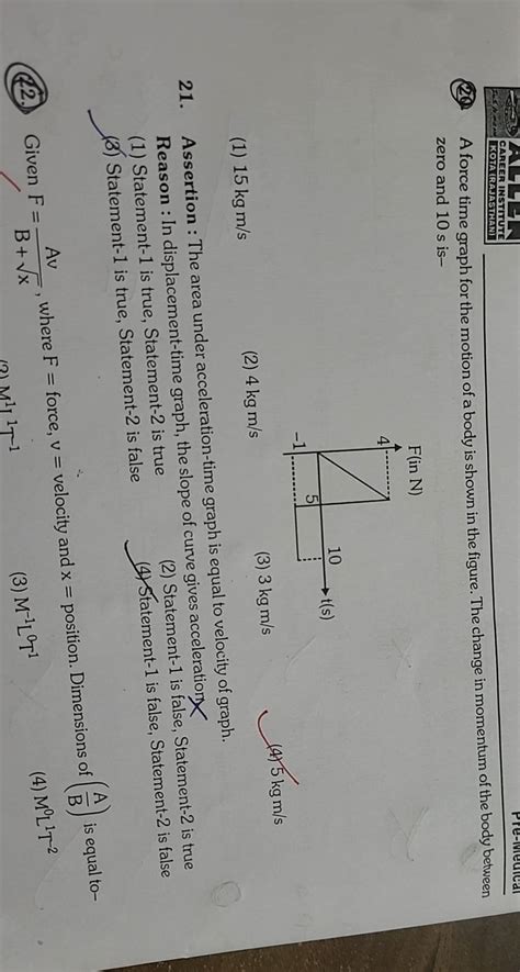 Assertion : The area under acceleration-time graph is equal to velocity o..