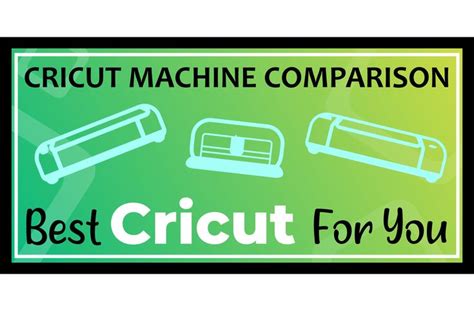 a sign that says circuit machine comparison best cricut for you