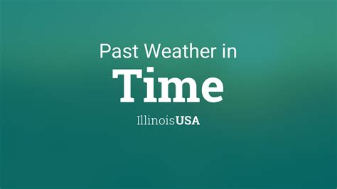 Past Weather in Time, Illinois, USA — Yesterday or Further Back