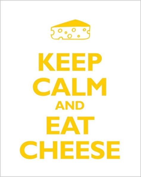 11 best images about Cheese Sayings & Quotes on Pinterest | Quote art ...