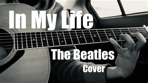 In My Life 🍀- The Beatles ☆ cover - YouTube