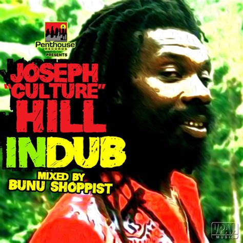 Joseph "Culture"" Hill in Dub Songs Download: Joseph "Culture"" Hill in Dub MP3 Songs Online ...