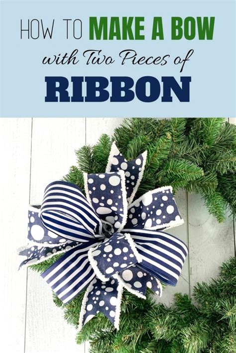 How to Make a Bow with Two Pieces of Ribbon - Southern Charm Wreaths