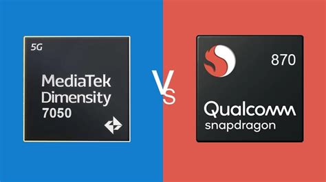 MediaTek Dimensity 7050 Vs Snapdragon 870 Comparison: Which one is ...