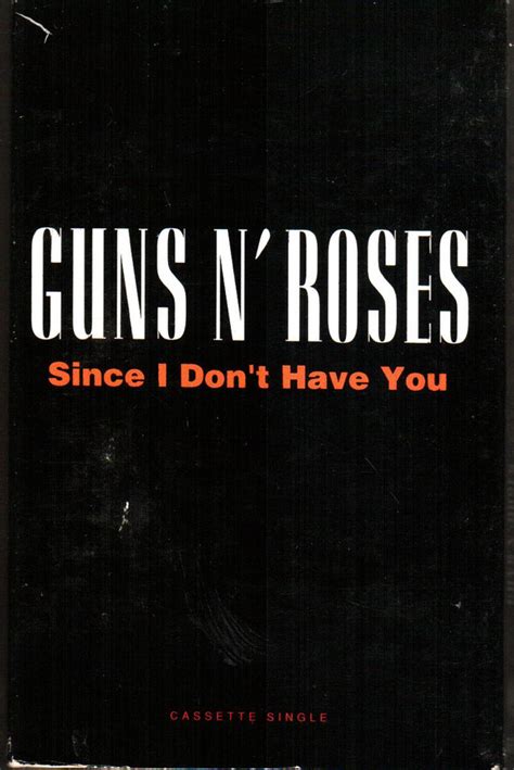 Guns N' Roses – Since I Don't Have You (1994, Cassette) - Discogs