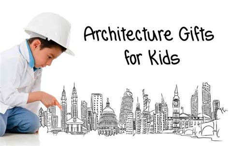 Architecture Gifts for Kids